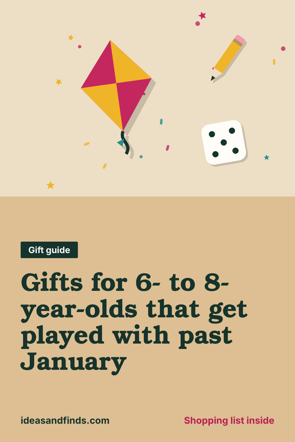 Gifts for 6- to 8-year-olds that get played with past January: image to save on Pinterest