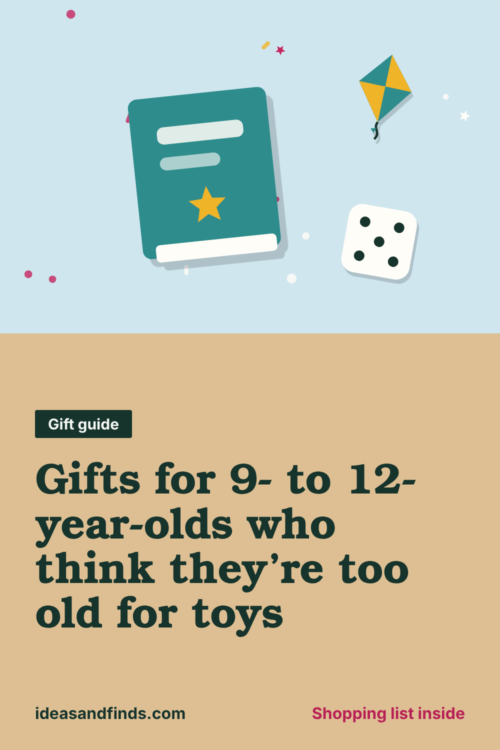 Gifts for 9- to 12-year-olds who think they’re too old for toys: image to save on Pinterest